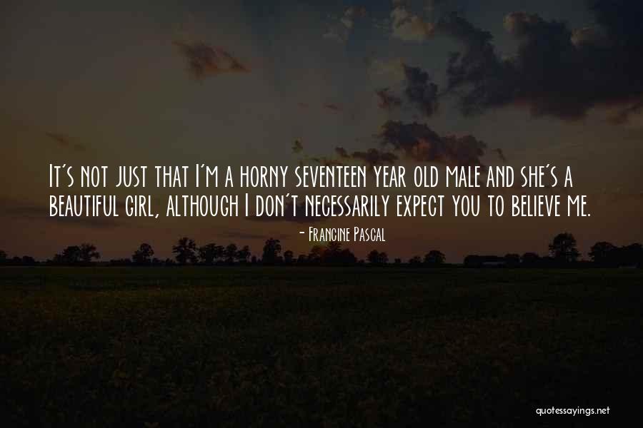 Seventeen Year Old Quotes By Francine Pascal Seventeen Year Old Quotes By Francine Pascal