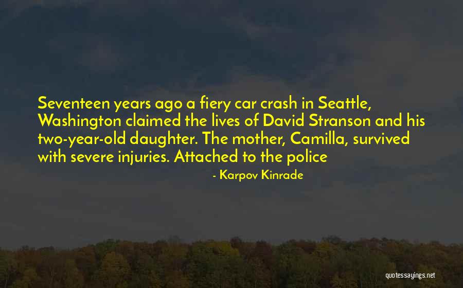 Seventeen Year Old Quotes By Karpov Kinrade Seventeen Year Old Quotes By Karpov Kinrade
