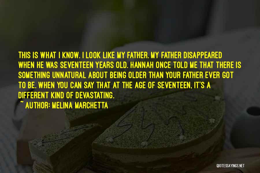 Seventeen Years Old Quotes By Melina Marchetta