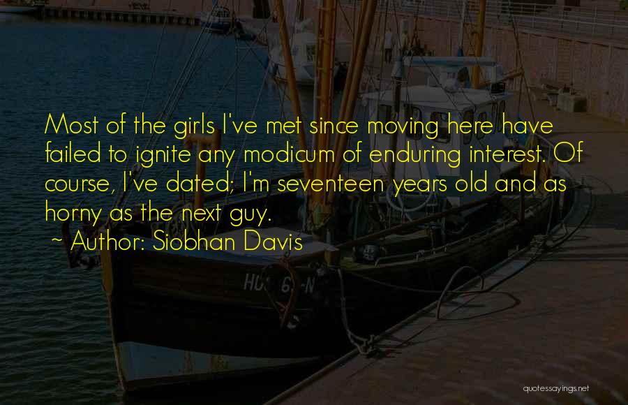 Seventeen Years Old Quotes By Siobhan Davis
