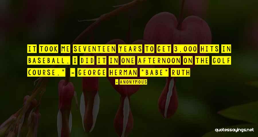 Seventeen Years Quotes By Anonymous Seventeen Years Quotes By Anonymous