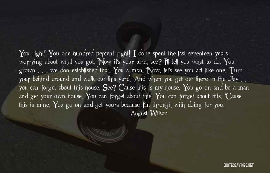 Seventeen Years Quotes By August Wilson Seventeen Years Quotes By August Wilson