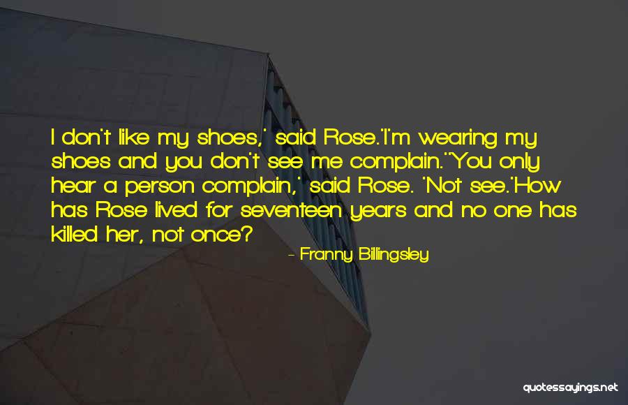 Seventeen Years Quotes By Franny Billingsley Seventeen Years Quotes By Franny Billingsley