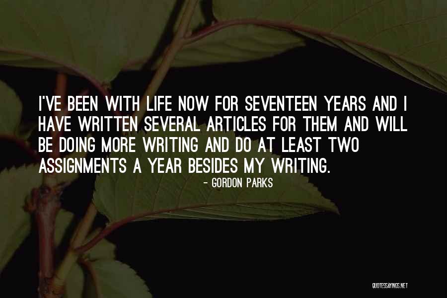 Seventeen Years Quotes By Gordon Parks Seventeen Years Quotes By Gordon Parks