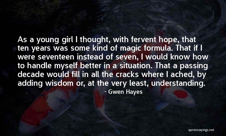 Seventeen Years Quotes By Gwen Hayes Seventeen Years Quotes By Gwen Hayes