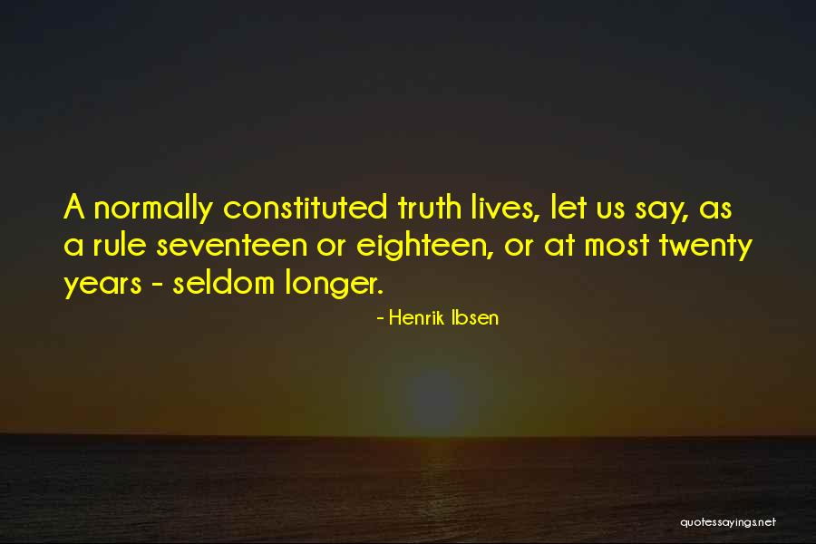 Seventeen Years Quotes By Henrik Ibsen Seventeen Years Quotes By Henrik Ibsen