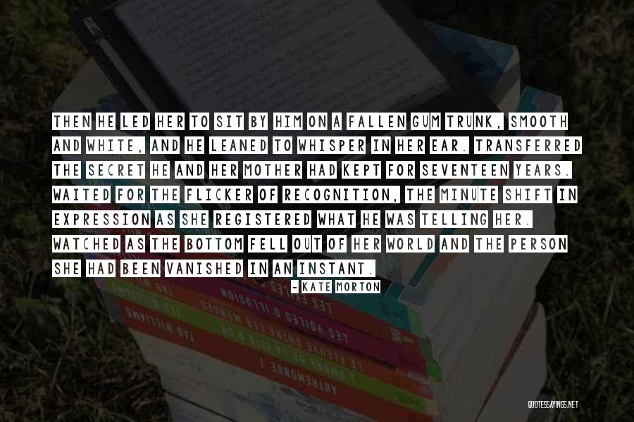 Seventeen Years Quotes By Kate Morton Seventeen Years Quotes By Kate Morton