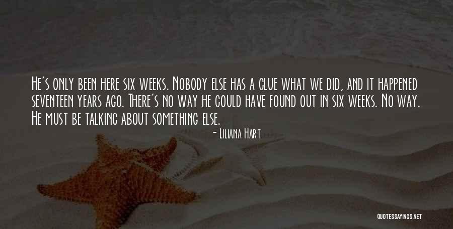 Seventeen Years Quotes By Liliana Hart Seventeen Years Quotes By Liliana Hart