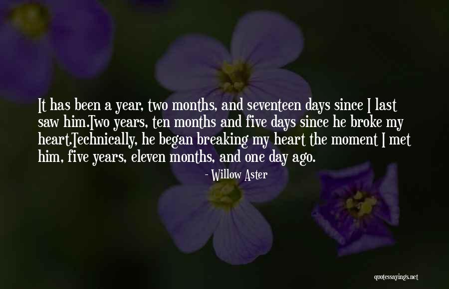 Seventeen Years Quotes By Willow Aster Seventeen Years Quotes By Willow Aster