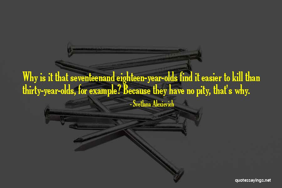 Seventeenand Quotes By Svetlana Alexievich Seventeenand Quotes By Svetlana Alexievich