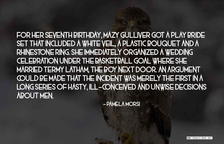 Seventh Birthday Quotes By Pamela Morsi Seventh Birthday Quotes By Pamela Morsi