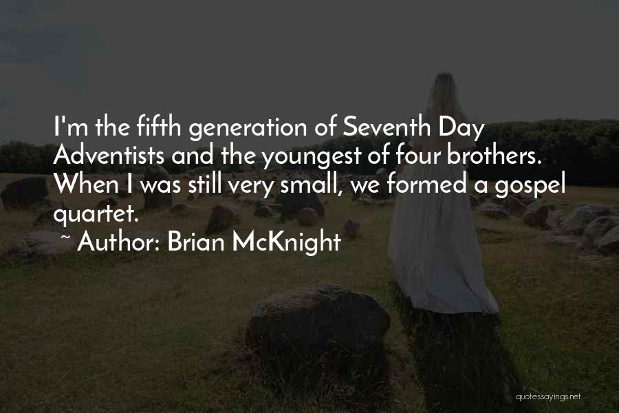 Seventh Generation Quotes By Brian McKnight