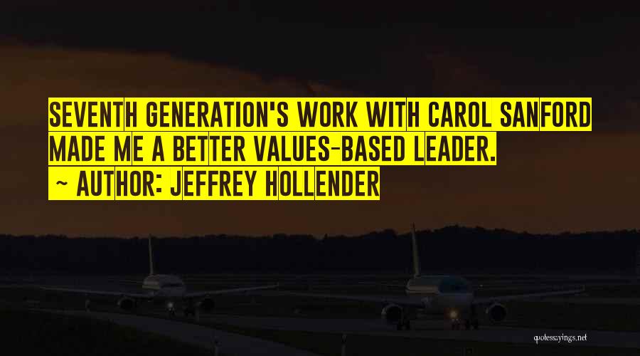 Seventh Generation Quotes By Jeffrey Hollender