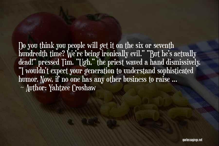 Seventh Generation Quotes By Yahtzee Croshaw