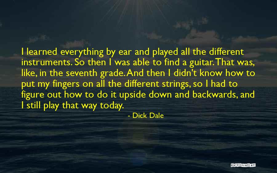 Seventh Grade Quotes By Dick Dale