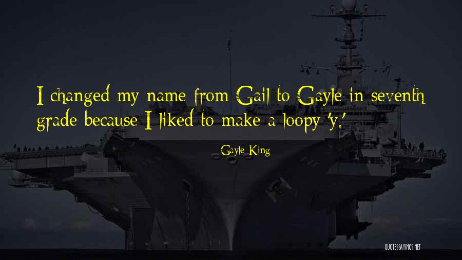 Seventh Grade Quotes By Gayle King