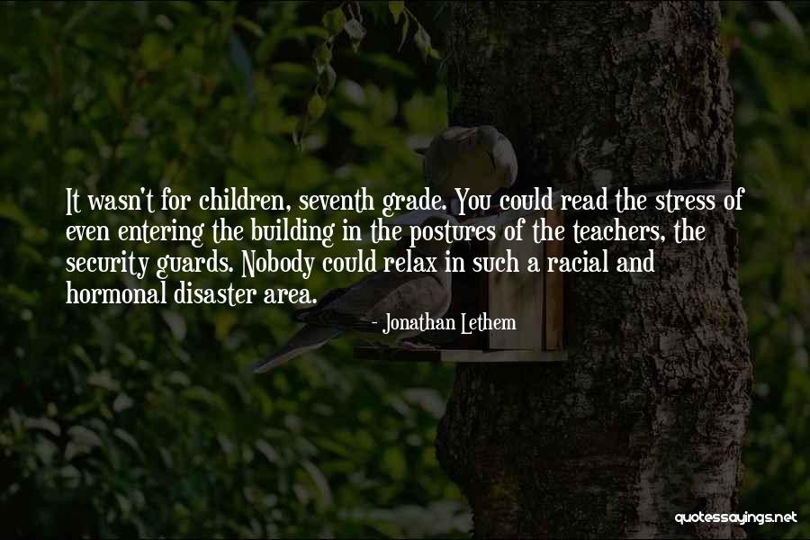 Seventh Grade Quotes By Jonathan Lethem