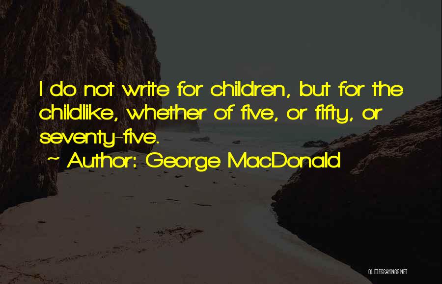 Seventy Quotes By George MacDonald