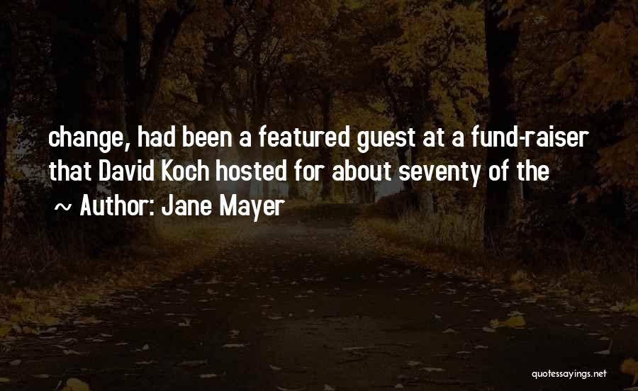 Seventy Quotes By Jane Mayer