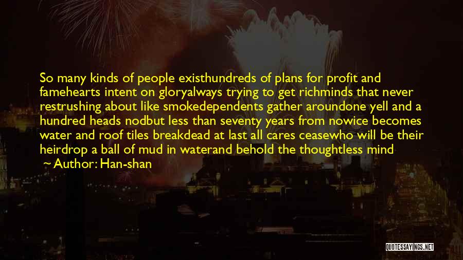 Seventy Years Quotes By Han-shan
