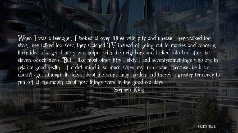 Seventysomethings Quotes By Stephen King Seventysomethings Quotes By Stephen King