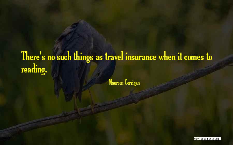 Several Insurance Quotes By Maureen Corrigan