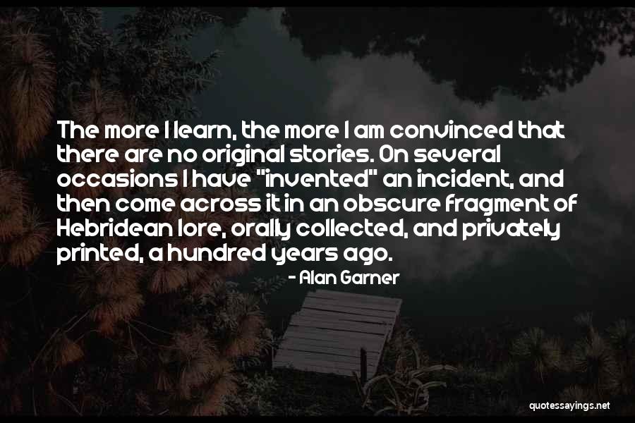 Several Occasions Quotes By Alan Garner Several Occasions Quotes By Alan Garner