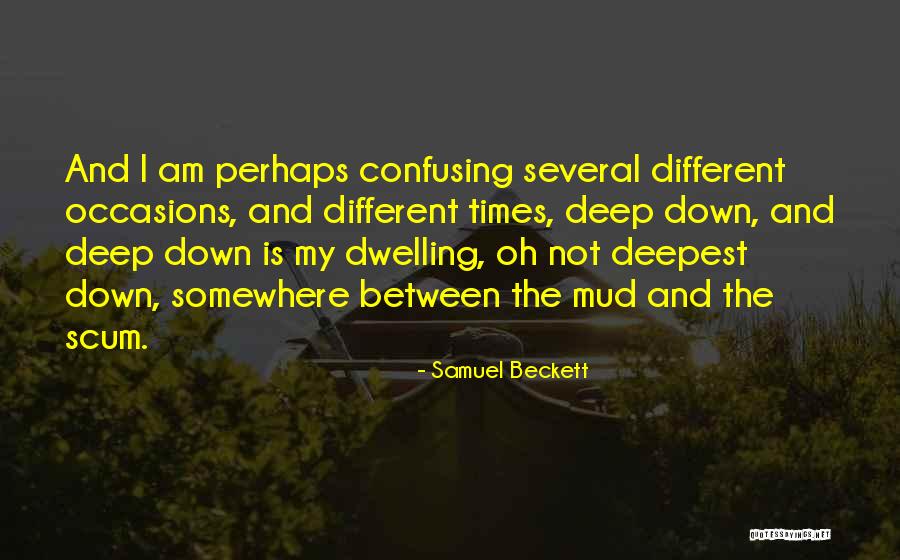Several Occasions Quotes By Samuel Beckett Several Occasions Quotes By Samuel Beckett