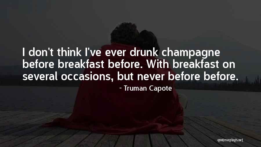 Several Occasions Quotes By Truman Capote Several Occasions Quotes By Truman Capote