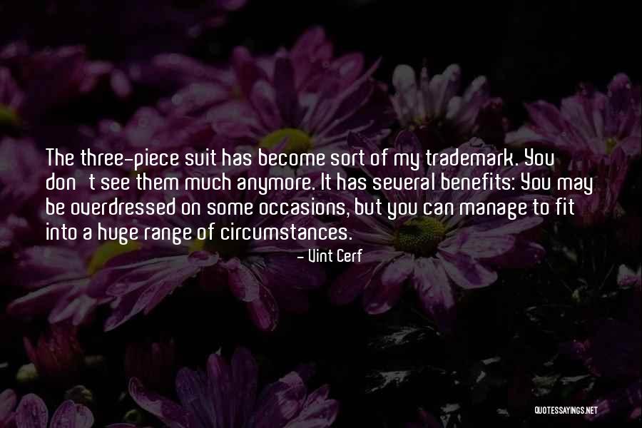 Several Occasions Quotes By Vint Cerf Several Occasions Quotes By Vint Cerf