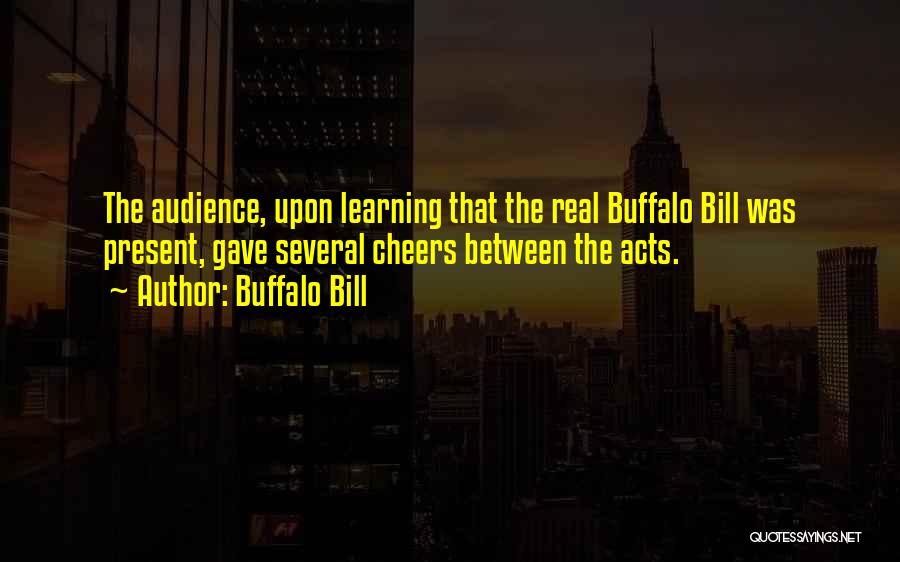 Several Quotes By Buffalo Bill