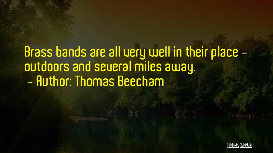 Several Quotes By Thomas Beecham