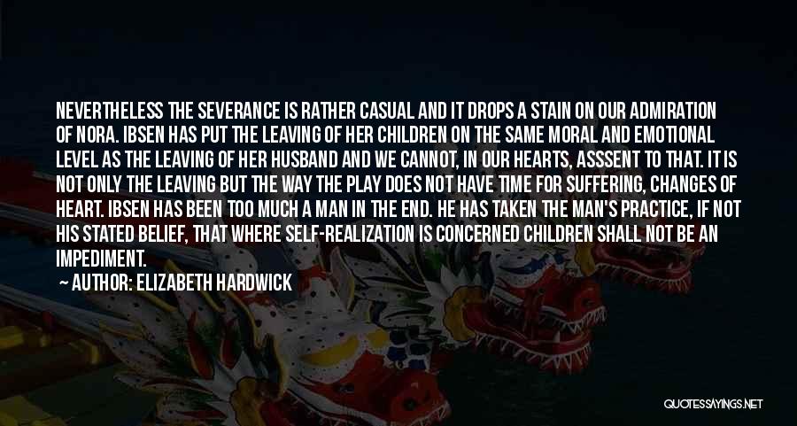 Severance Quotes By Elizabeth Hardwick