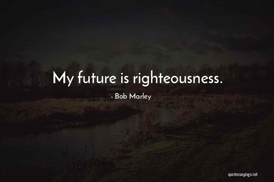 Severdighet Quotes By Bob Marley Severdighet Quotes By Bob Marley