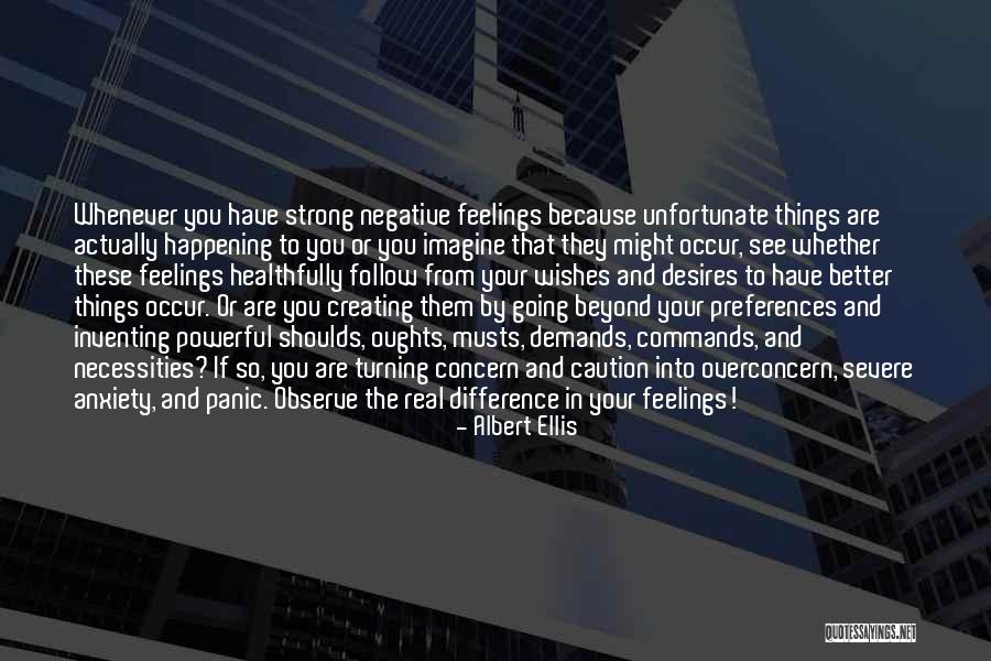 Severe Anxiety Quotes By Albert Ellis Severe Anxiety Quotes By Albert Ellis