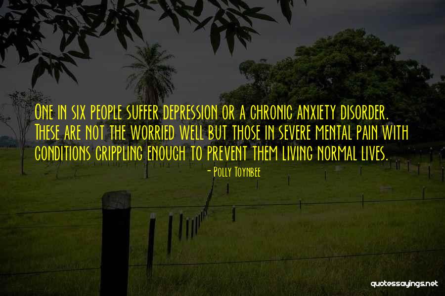 Severe Anxiety Quotes By Polly Toynbee Severe Anxiety Quotes By Polly Toynbee