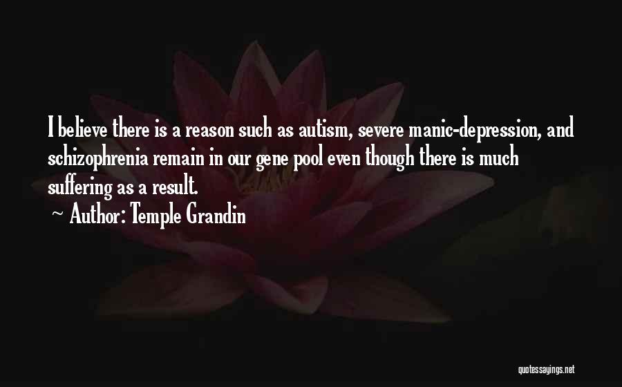 Severe Depression Quotes By Temple Grandin