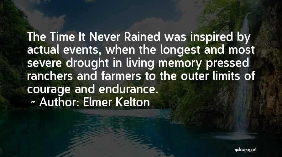 Severe Drought Quotes By Elmer Kelton