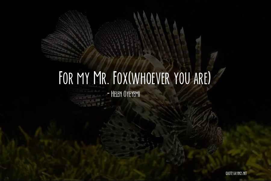 Severe Mercy Saying I Love You Quotes By Helen Oyeyemi Severe Mercy Saying I Love You Quotes By Helen Oyeyemi