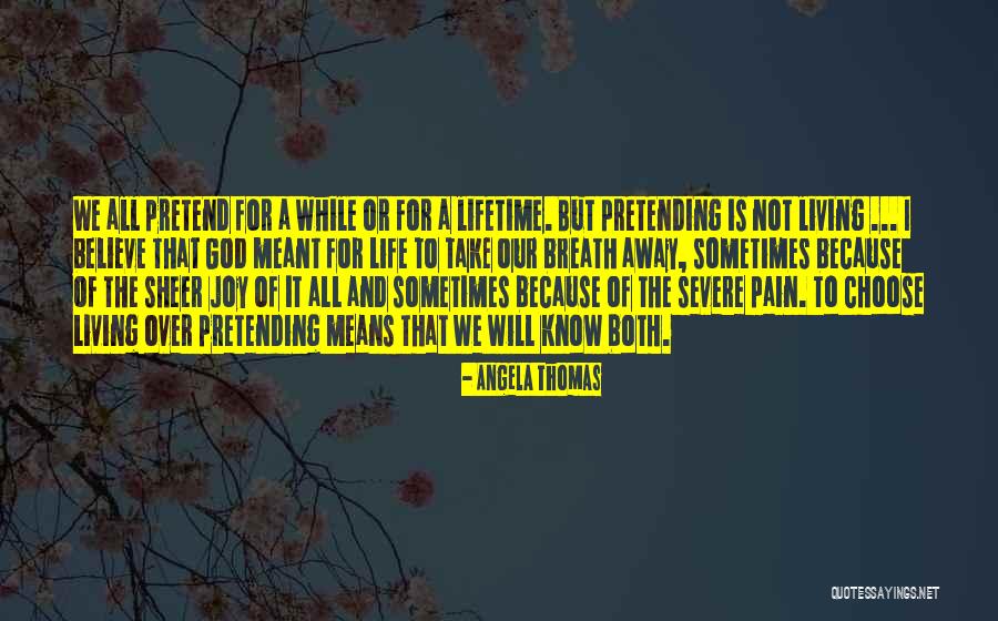Severe Pain Quotes By Angela Thomas Severe Pain Quotes By Angela Thomas