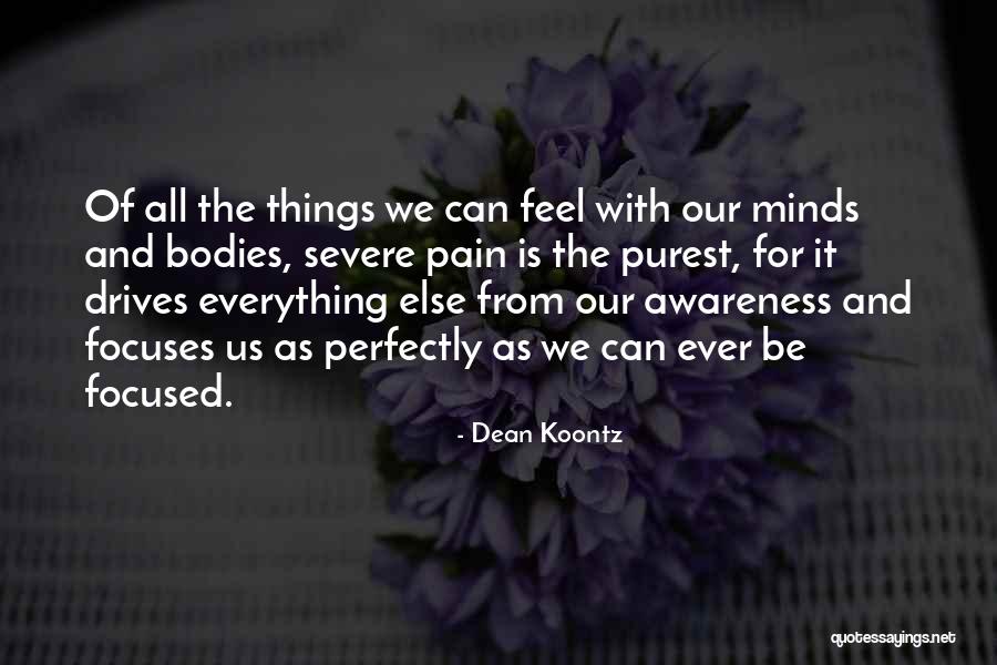Severe Pain Quotes By Dean Koontz Severe Pain Quotes By Dean Koontz