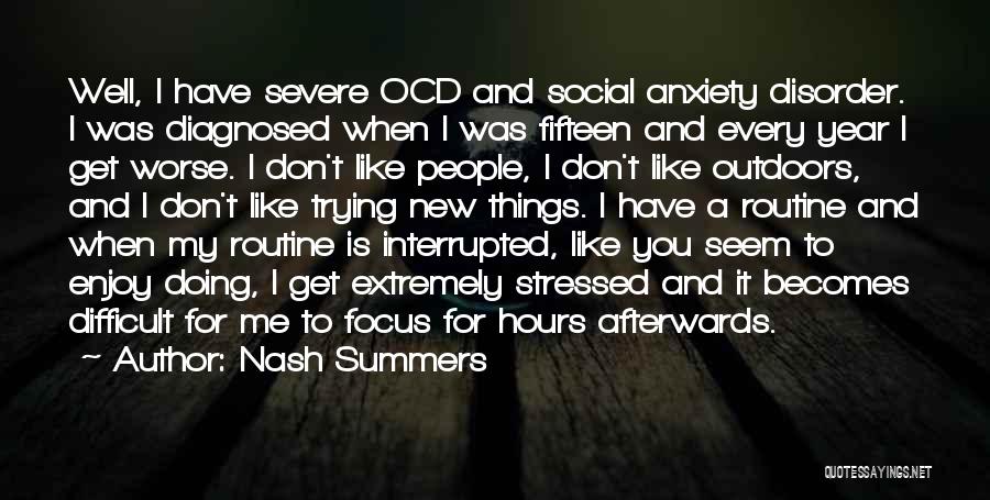 Severe Social Anxiety Quotes By Nash Summers