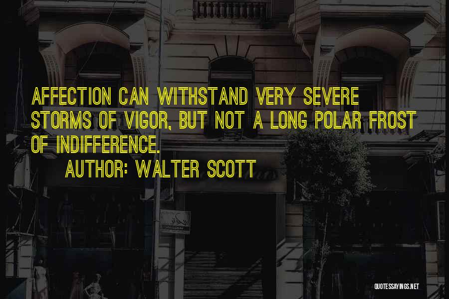 Severe Storm Quotes By Walter Scott