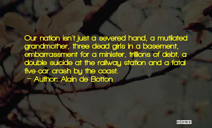 Severed Hand Quotes By Alain De Botton