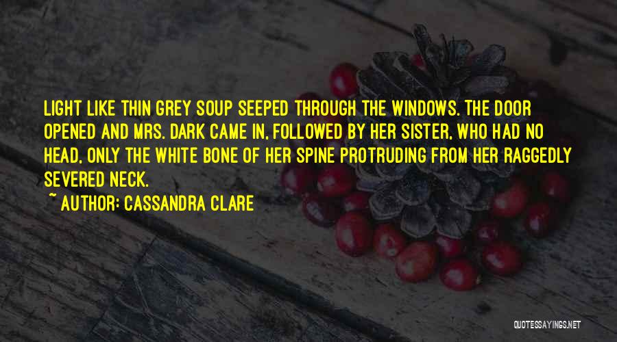 Severed Head Quotes By Cassandra Clare