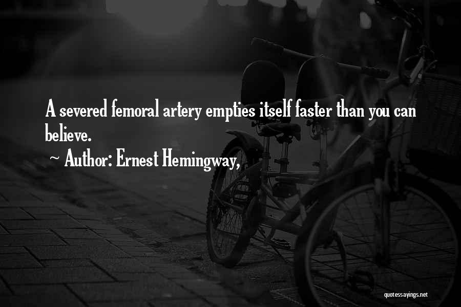 Severed Quotes By Ernest Hemingway,