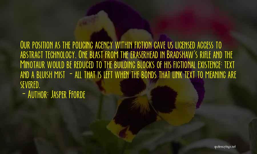 Severed Quotes By Jasper Fforde