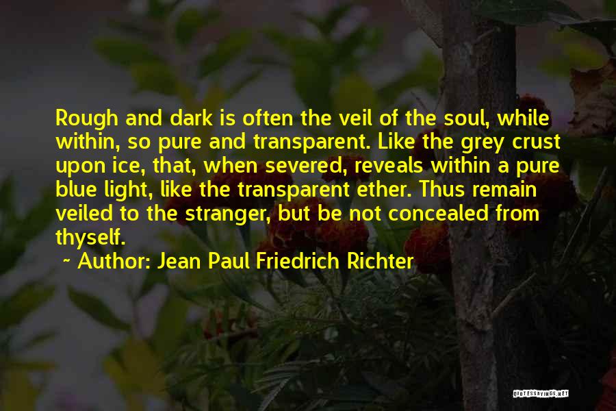 Severed Quotes By Jean Paul Friedrich Richter