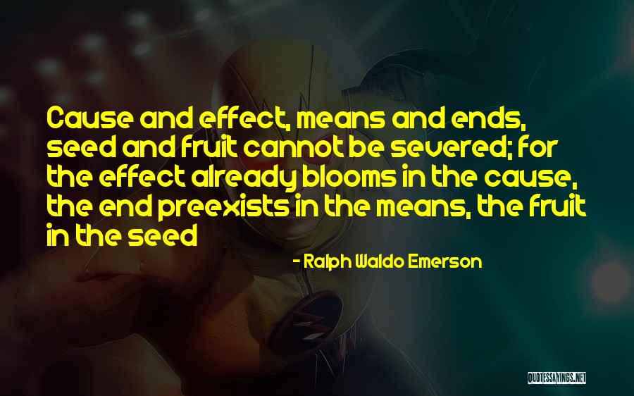 Severed Quotes By Ralph Waldo Emerson