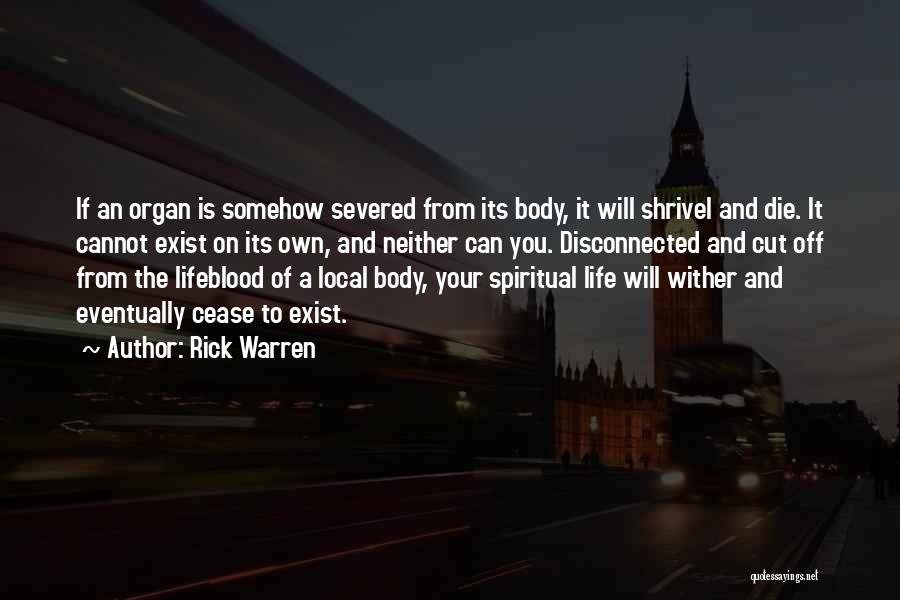 Severed Quotes By Rick Warren